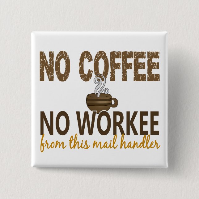 Kein Kaffee kein Workee Post-Lenker Button (Vorderseite)