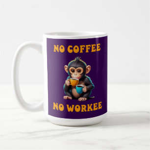 Kein Kaffee Keine Arbeit Affe Kunst Kaffeetasse