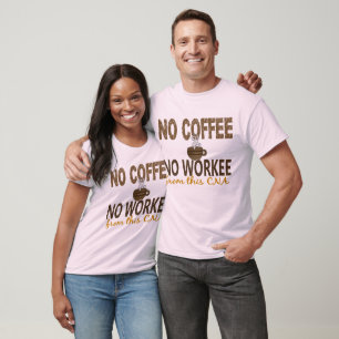 Kein Kaffee Keine Arbeit CNA T-Shirt