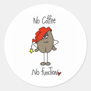 Kein Kaffee keine Funktion Runder Aufkleber