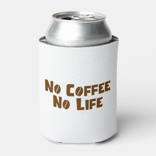 Kein Kaffee ohne Leben Dosenkühler (Kanne Vorderseite)