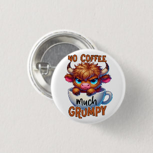 Kein Kaffee viel mürrisch  Button