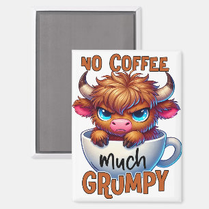 Kein Kaffee viel mürrisch Magnet