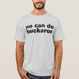 kein kann tun T-Shirt