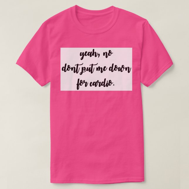 Kein Kardio T-Shirt (Design vorne)