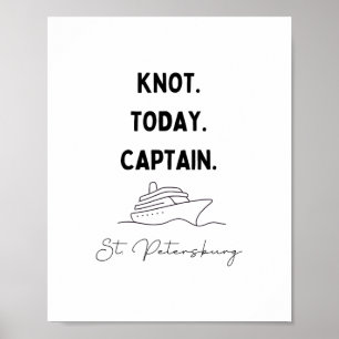 Kein Knoten Heute Captain Cruise Outfit St. Peters Poster