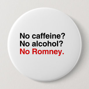 Kein Koffein Kein Alkohol No Romney.pnn Button