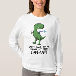 Kein Koffein, keine Sozialfähigkeiten! T-Shirt