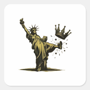 Kein König in Amerika Liberity Status Pro Demokrat Quadratischer Aufkleber