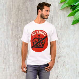 Kein König Protest Symbol T-Shirt
