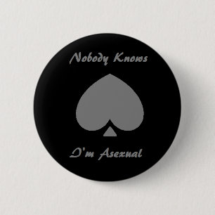 Kein Körper weiß, dass ich asexualer Knopf bin Button
