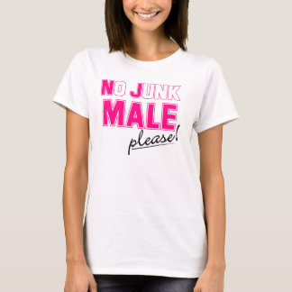 Kein Kram MANN bitte! T-Shirt