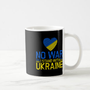 Kein Krieg Ich stehe hinter der Ukraine Kriegsende Kaffeetasse