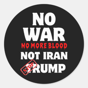 Kein Krieg kein Blut mehr Iran stoppt Trump Runder Aufkleber