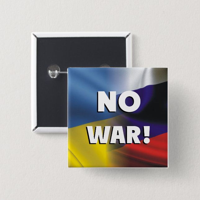 Kein Krieg zwischen Russland und der Ukraine.  But Button (Vorne & Hinten)