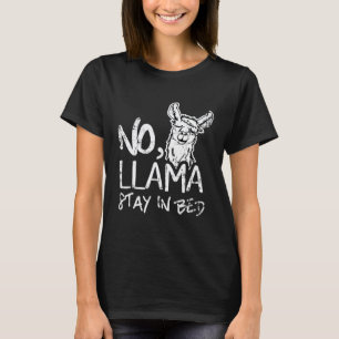 Kein Lama bleibt im Bett Distressed Pun Humor T-Shirt