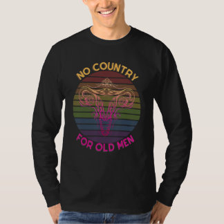 Kein Land für alte Männer Frauen Gleichberechtig T-Shirt