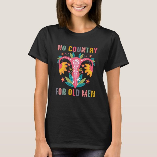 Kein Land für alte Männer Frauenförderung 7 T-Shirt (Vorderseite)