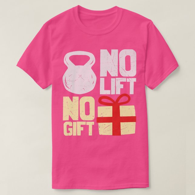Kein Lift kein Geschenk hässlich Weihnachten Weihn T-Shirt (Design vorne)
