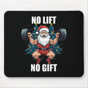 Kein Lift Kein Geschenk Santa Claus Weihnachten Fi Mousepad