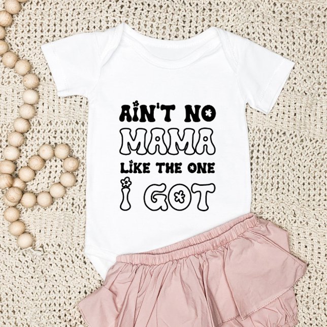 Kein Mama wie das, was ich Got habe | Neues Baby Baby Strampler (Von Creator hochgeladen)