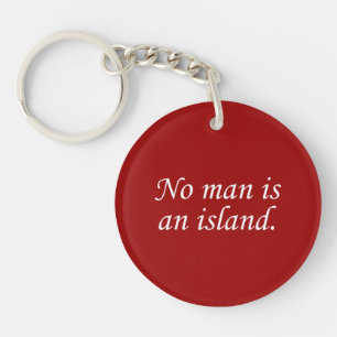 Kein Mann ist eine Insel Schlüsselanhänger