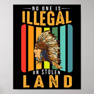 Kein Mensch ist illegal auf gestohlenem Land Nativ Poster