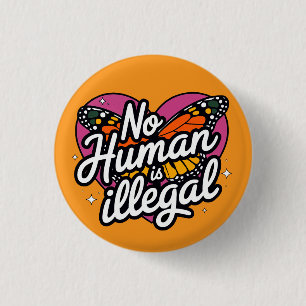 Kein Mensch ist Illegale Knopf Button