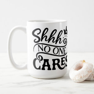 Kein Mensch kümmert sich um Typografie, inspiriere Kaffeetasse
