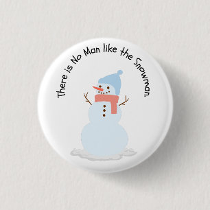 Kein Mensch wie der Schneemann Button