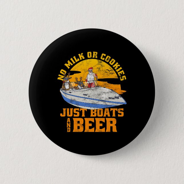 Kein Milch Oder Kekse Nur Boote Und Bier Weihnacht Button (Vorderseite)
