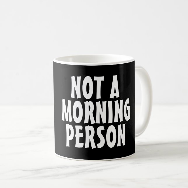 KEIN MORGENDER PERSON-Kaffeebecher Kaffeetasse (VorderseiteRechts)