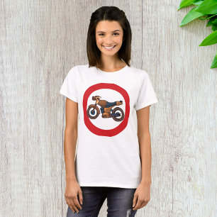 Kein Motorrad-Straßenzeichen T-Shirt