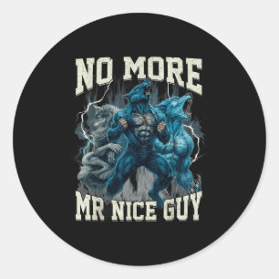 Kein Mr Nice Guy mehr Lustiger Alpha Wolf Meme Dad Runder Aufkleber