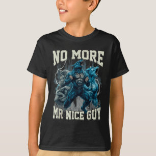 Kein Mr Nice Guy mehr Lustiger Alpha Wolf Meme Dad T-Shirt