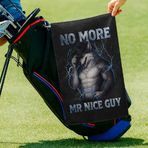 Kein Mr Nice Guy mehr Lustiger Alpha-Wolf-Meme Geh Golfhandtuch