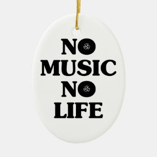 KEIN MUSIKKEIN LEBEN KERAMIK ORNAMENT