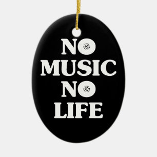 KEIN MUSIKKEIN LEBEN KERAMIK ORNAMENT