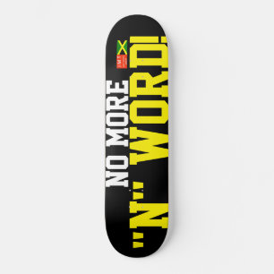 KEIN N-WORT MEHR Skateboard
