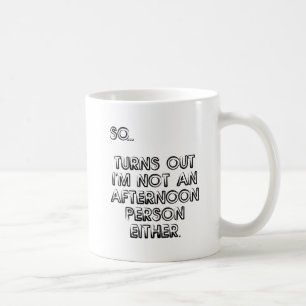 Kein Nachmittagsmensch Funny Mug Kaffeetasse