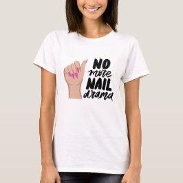 KEIN NAILDRAMA T-Shirt