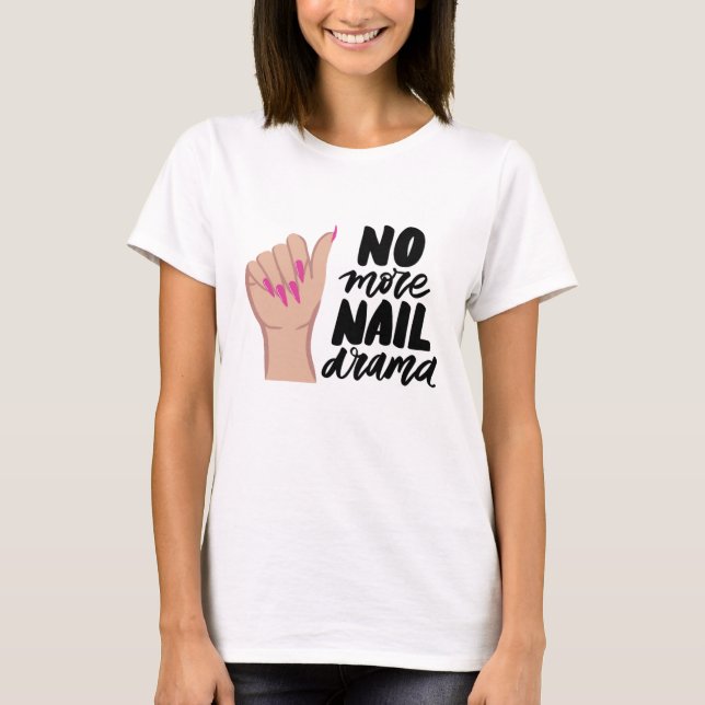 KEIN NAILDRAMA T-Shirt (Vorderseite)
