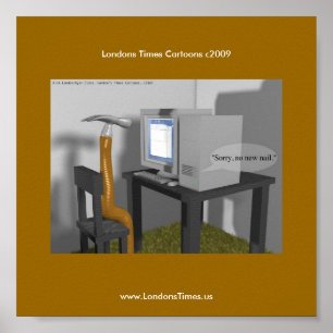 Kein Neuer Nagel Lustiges PC-Poster von Rick Londo Poster