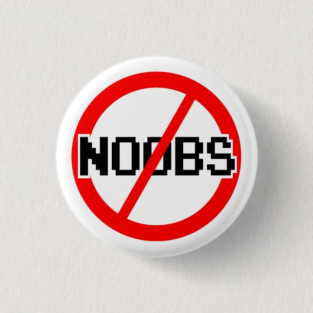 Kein NOOBS - Chat/IRC/Geek/Code Affe/Hacker/Gamer Button (Vorderseite)