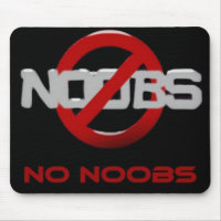 Kein Noobs!