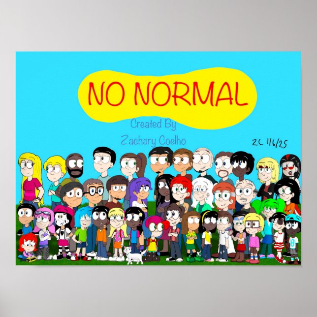 Kein normales Charakterposter Poster (Vorne)