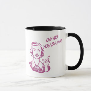 KEIN OH- SIE DI-INT! Retro Hausfrau-Rosa Tasse