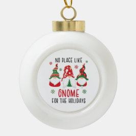 Kein Ort wie Gnome zu Weihnachten Keramik Kugel-Ornament