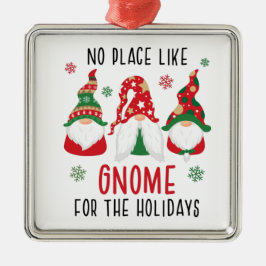 Kein Ort wie Gnome zu Weihnachten Ornament Aus Metall