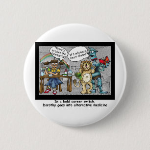 Kein Ort wie Homöopathie Lustige Cartoon-Geschenke Button